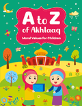 A to Z of Akhlaaq