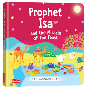 Prophet Isa and the Miracle Of the Feast (Board Book)