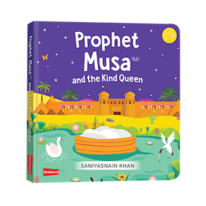 Prophet Musa and The Kind Queen (Board Book)